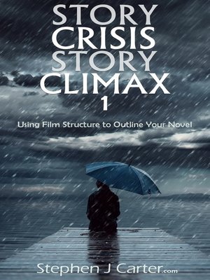 cover image of Story Crisis, Story Climax 1